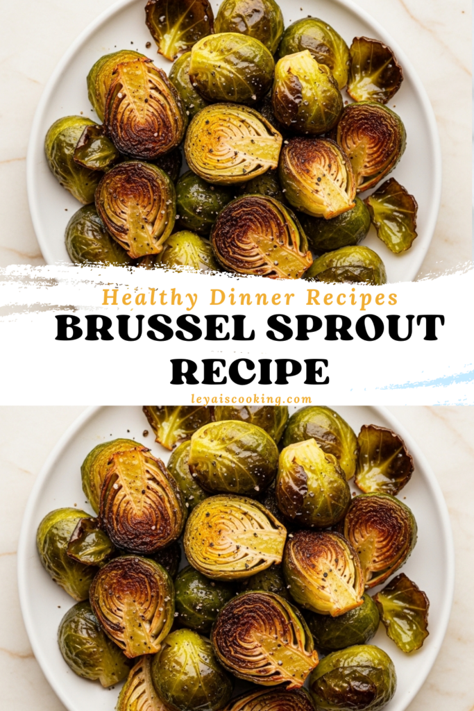 Brussel Sprout Recipe