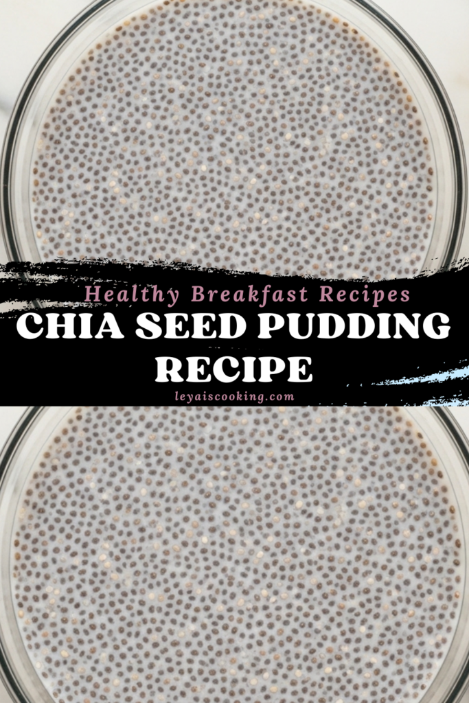 Chia Seed Pudding Recipe